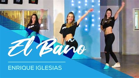 El Baño Enrique Iglesias Easy Fitness Dance Choreography