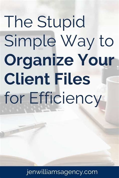 How To Organize Client Files Jwa Inc Operations In 2020 Proposal