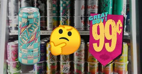 Why Youll Never Find A Can Of Arizona Tea For More Than 99 Cents