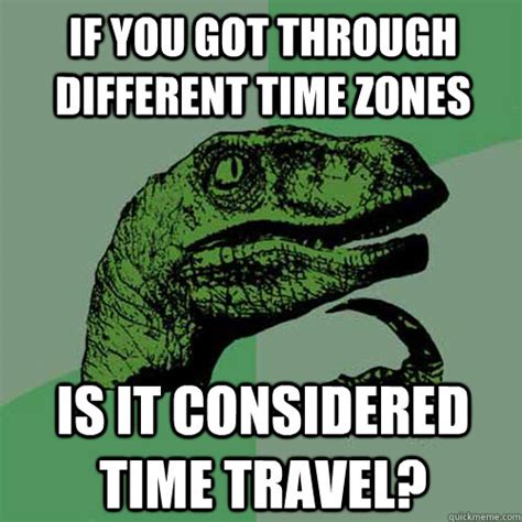 If You Got Through Different Time Zones Is It Considered Time Travel
