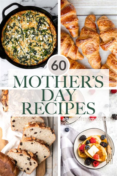 60 Best Mothers Day Recipes Ahead Of Thyme