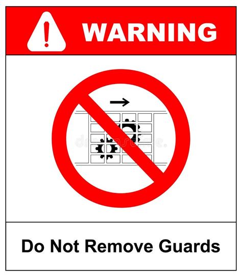 do not remove guards sign guards must be in place information prohibition symbol in red circle