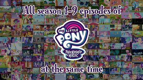 8k All Season 1 9 My Little Pony Friendship Is Magic Episodes At The
