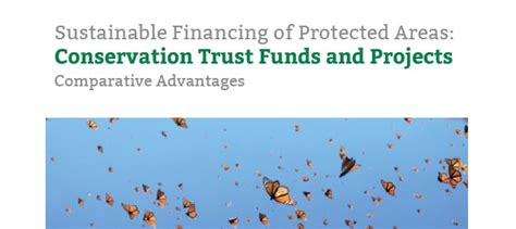 Sustainable Financing Of Protected Areas Conservation Trust Funds And