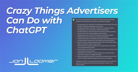 There Are Some Crazy Things Facebook Advertisers Can Do With ChatGPT Just Ask ChatGPT Jon