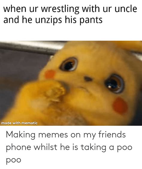 Making Memes On My Friends Phone Whilst He Is Taking A Poo Poo