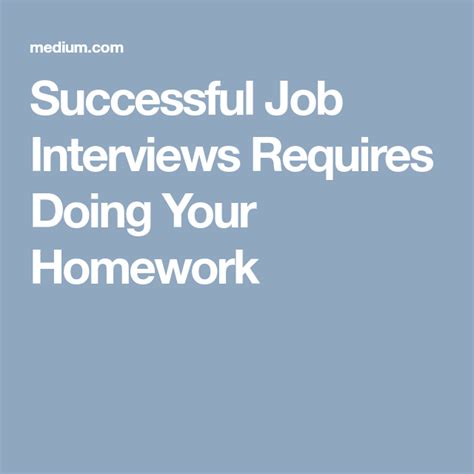 Successful Job Interviews Requires Doing Your Homework Finance Jobs