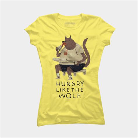 Hungry Like The Wolf T Shirt By Louisroskosch Design By Humans