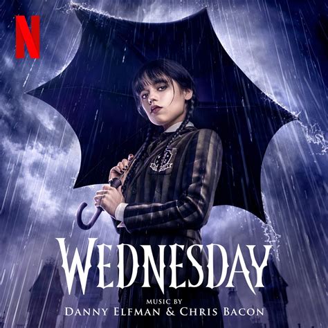‎wednesday Original Series Soundtrack By Danny Elfman And Chris Bacon
