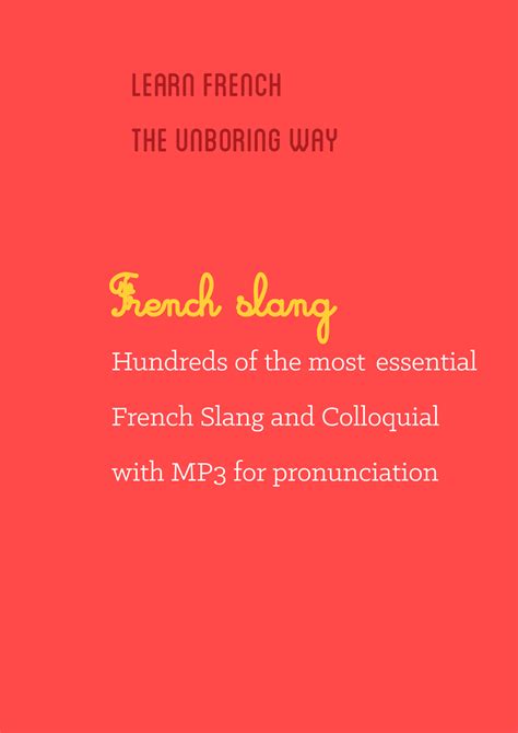 French Slang Speaking The Real French A Major Update French Slang