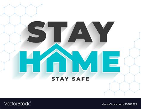 This directive aimed to make clear what individuals and businesses should do to. Stay home stay safe message for virus protection Vector Image
