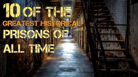 10 Greatest Historical Prisons Of All Time Youtube