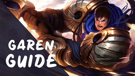 Champion Guide Garen League Of Legends Youtube