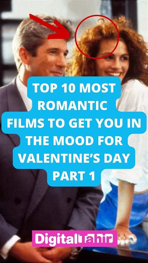 Top 10 Most Romantic Films To Get You In The Mood For Valentines Day