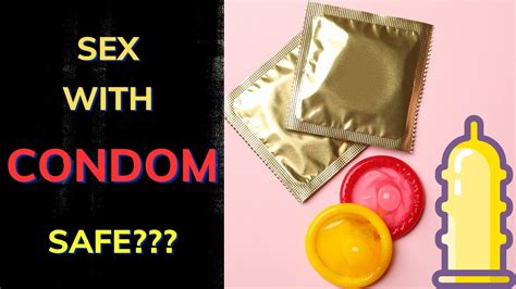 Worried About Unprotected Sex Find Out The Truth About Using Condoms