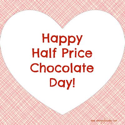 Airing My Laundry One Post At A Time Happy Half Price Chocolate Day