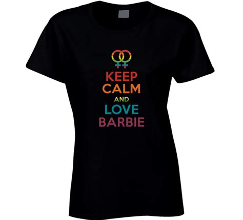 Keep Calm And Love Barbie Lesbian Pride Lgbt T Shirt