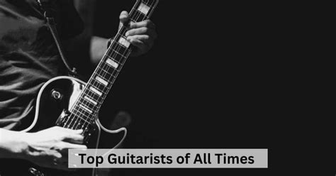 10 Best Guitarists Of All Time Newstars Education