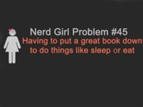 Nerd Girl Problem 45 I Must Find 1 44 I Love Books Good Books