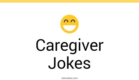 3 Caregiver Jokes And Funny Puns Jokojokes