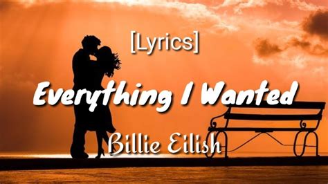 Everything I Wanted Lyrics ~ Billie Eilish Youtube