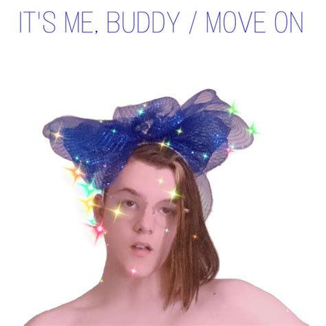 Move On Single By Its Me Buddy Spotify