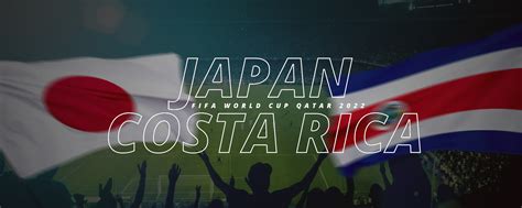 Japan vs Costa Rica | FIFA World Cup Qatar 2022 Preview
