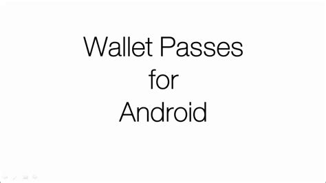All About Android Wallet Passes App Youtube