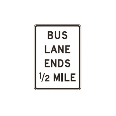Bus Lane Ends 12 Mile Sign R3 12h Traffic Safety Supply Company