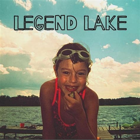 Letra De Legend Lake De Miggie Snyder Musixmatch