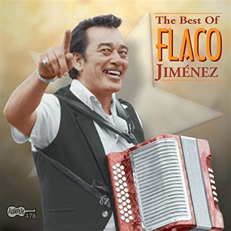The Best Of Flaco Jiménez Flaco Jiménez Digital Music