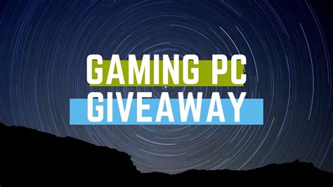 Gaming Pc Giveaway Youtube