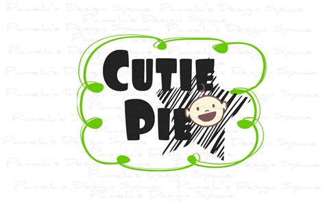 Cutie Pie Baby Inspiring Words For T Shirts Bibs Onesies Etsy