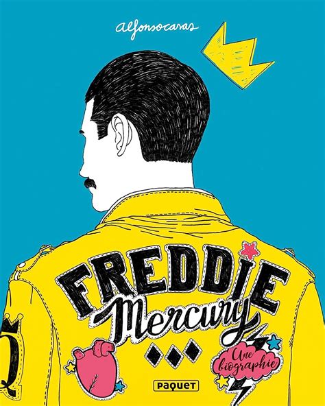 Freddie Mercury Une Biographie Uk Casas Alfonso