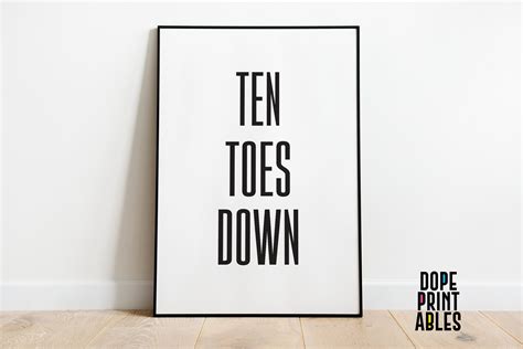 Hustle Ten Toes Down Quotes Ten Toes Down Printable Poster Digital