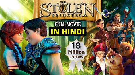 The Stolen Princess Full Movie Hindi Dubbed Hollywood Fairytale Movie