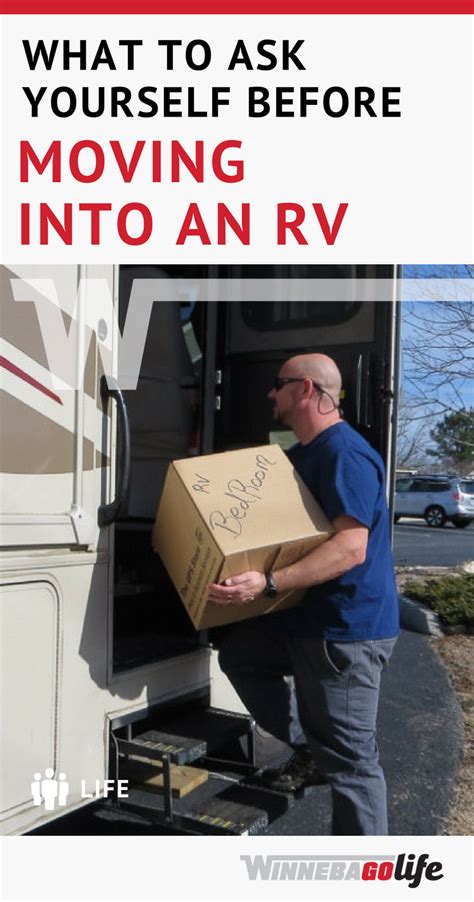 What To Ask Yourself Before Moving Into An Rv Rv Life Full Time Rv