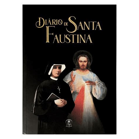 Diário de Santa Faustina A misericórdia divina em minha alma Livros