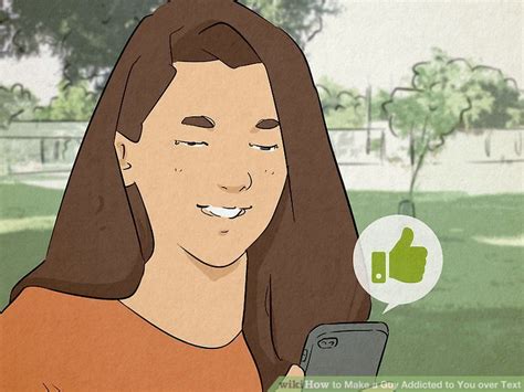 11 easy ways to make a guy addicted to you over text wikihow