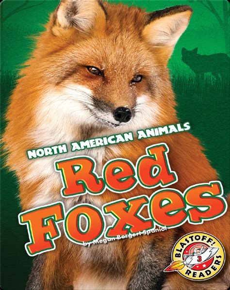 Red Foxes Childrens Book By Megan Borgert Spaniol Discover Children