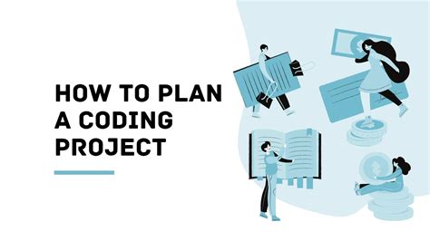 Planning A Coding Project The Best Way To Plan Your Projects