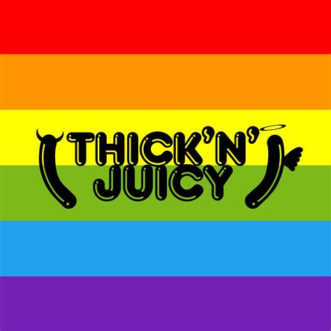 Thick N Juicy
