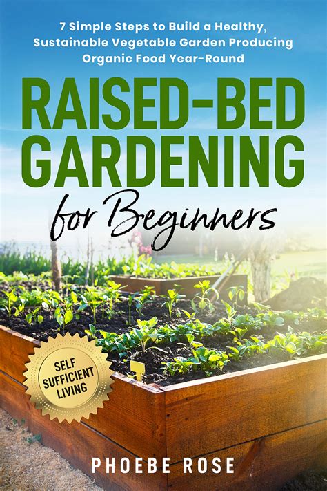 Raised Bed Gardening For Beginners 7 Simple Steps To Build A Healthy