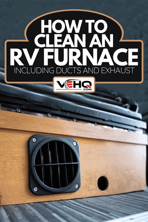 How To Clean An Rv Furnace Including Ducts And Exhaust