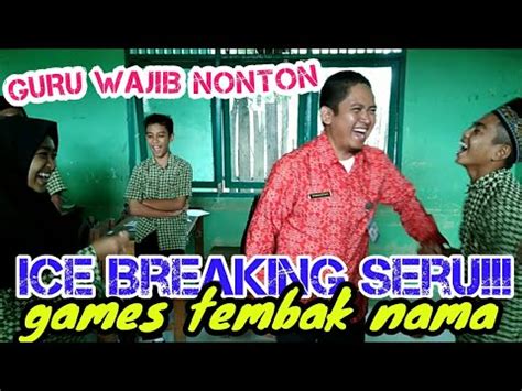Ice Breaking TEMBAK NAMA pecaaahh konsentrasi bikin heboh - YouTube