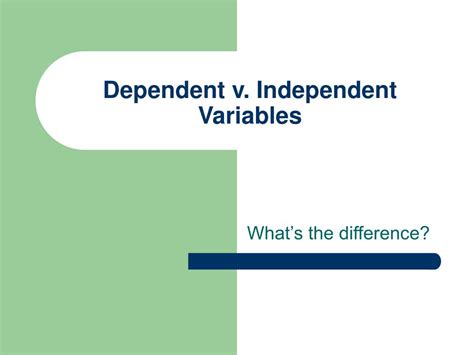 PPT - Dependent v. Independent Variables PowerPoint Presentation, free download - ID:633773