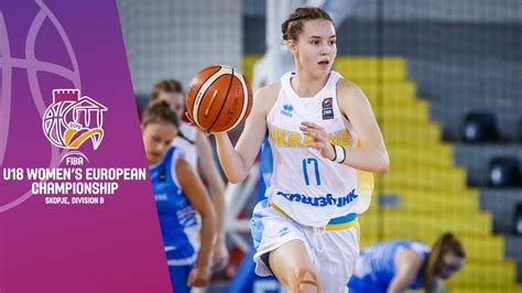 ukraine v luxembourg full game fiba u18 women s european championship division b 2019 youtube