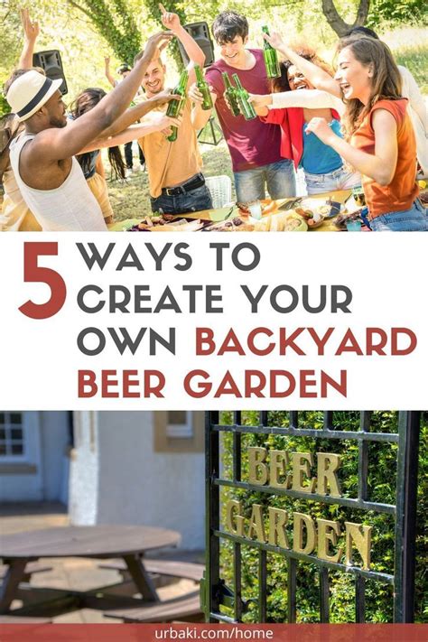 Ways To Create Your Own Backyard Beer Garden In Backyard Beer Garden Backyard Beer Garden