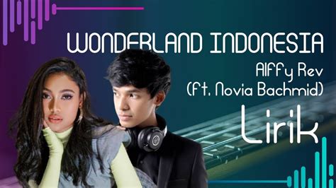 lirik lagu novia bachmid wonderland indonesia