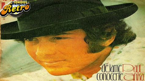 Paul Anka Dejame Conocerte 1975 Radio Mickyandoniehn
